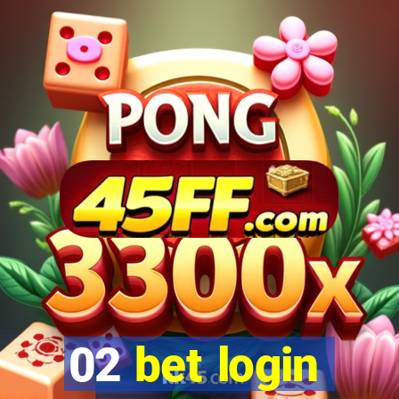 02 bet login